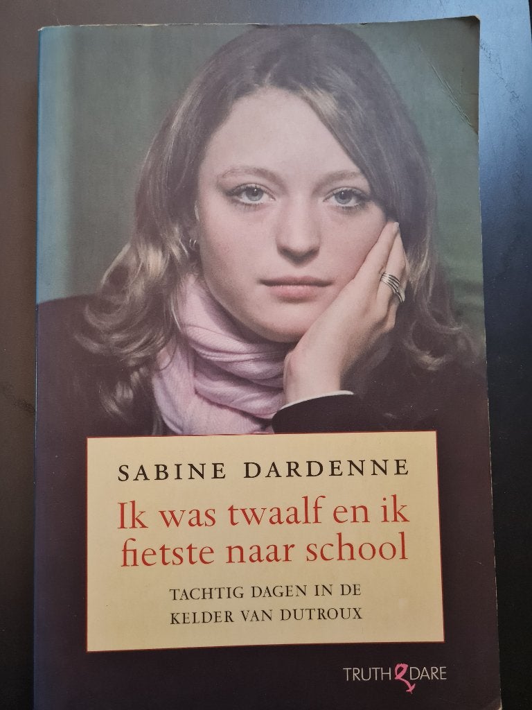 Ik was twaalf en ik fietste naar school - Sabine Dardenne, Enlèvement ou Envoi, Utilisé, Sabine Dardenne, Autre