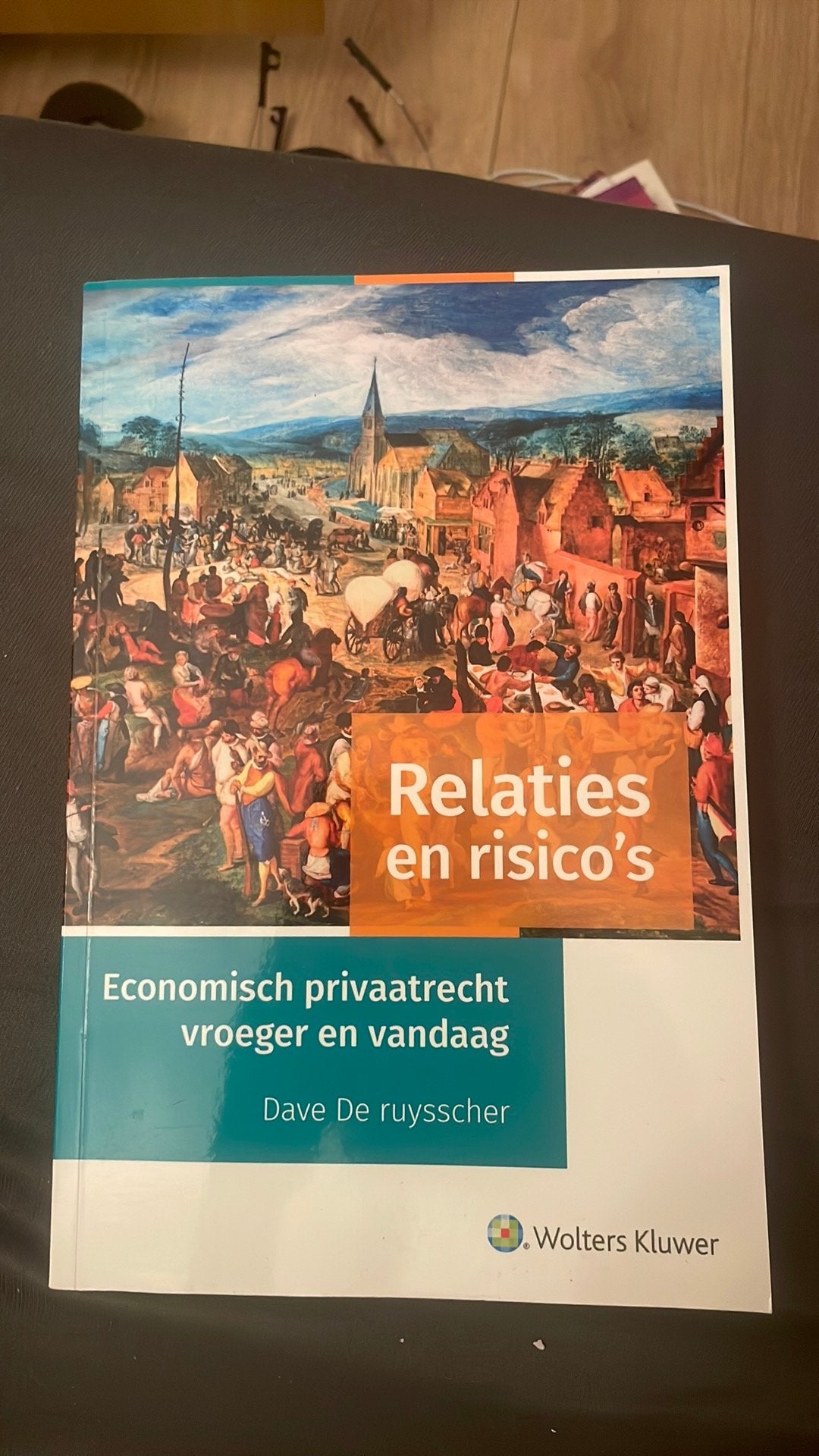 Relaties en risico's. Economisch privaatrecht vroeger en van, Ophalen of Verzenden