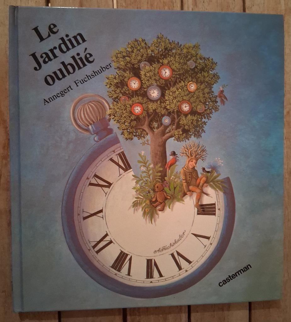 Le Jardin oublié / Annegert Fuchshuber, Ophalen of Verzenden