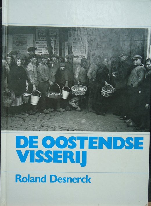 De Oostendse visserij, Boeken, Geschiedenis | Stad en Regio, Ophalen of Verzenden