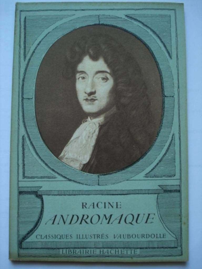 4. Racine Andromaque Classiques illustrés Vaubourdolle 1963, Comme neuf, Europe autre, Jean Racine, Envoi