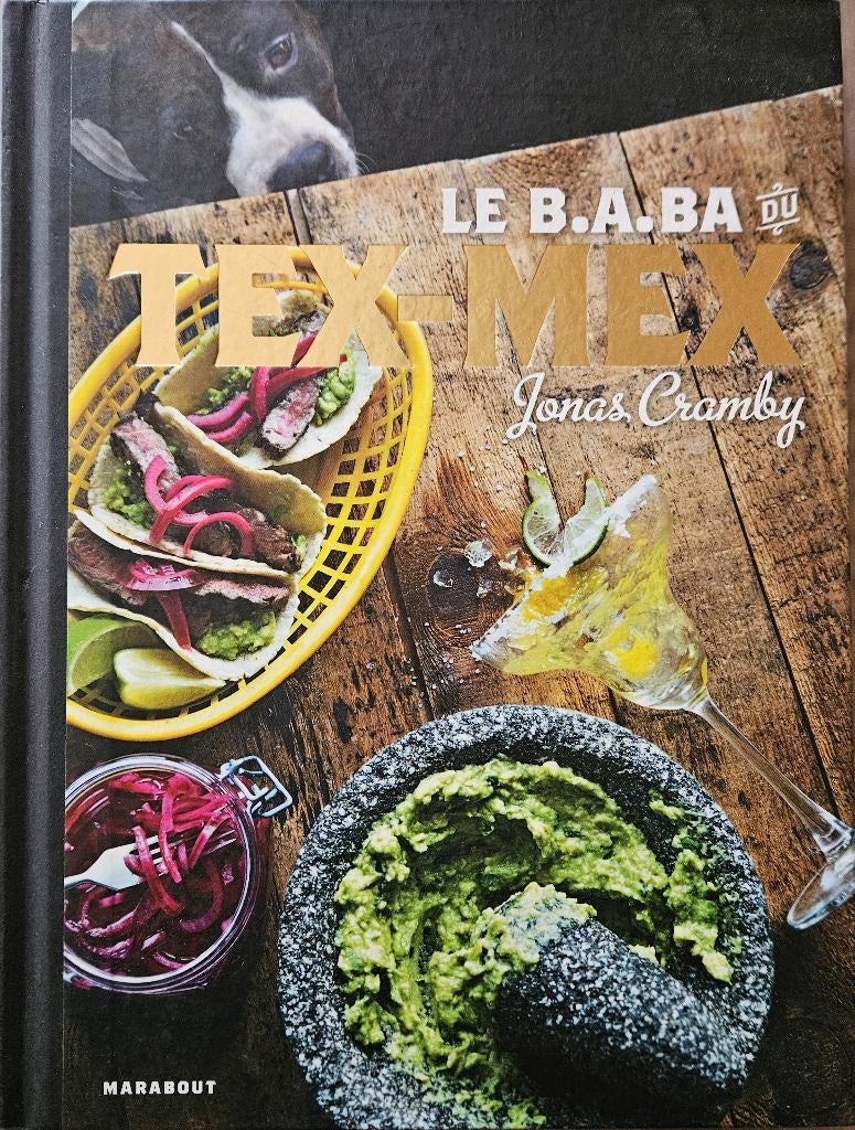 Le B.A.BA du Tex-Mex - Jonas Cramby - 2015, Boeken, Kookboeken, Nieuw, Voorgerechten en Soepen, Hoofdgerechten, Tapas, Hapjes en Dim Sum