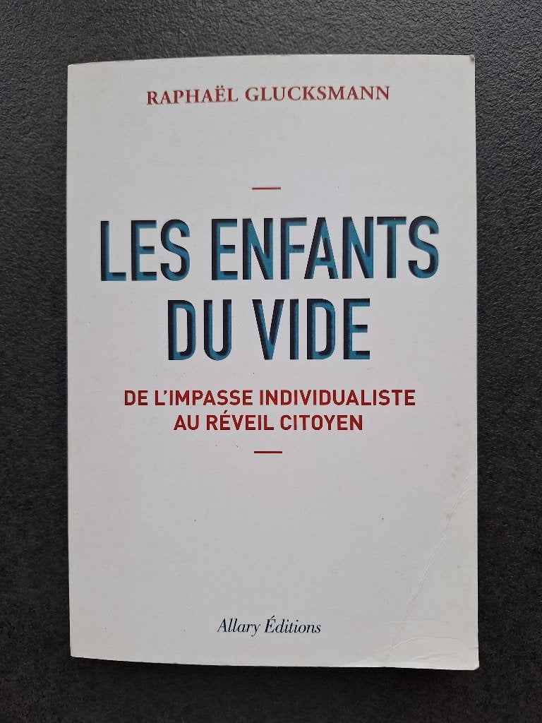 Les enfants du vide - Raphaël Glucksmann, Enlèvement, Utilisé, Raphaël Glucksmann, Société