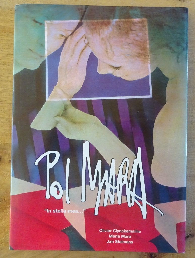 Pol Mara, in stella mea..., monografie, 2001 MBA Mouscron, Ophalen of Verzenden, Zo goed als nieuw, Olivier Clynckemaillie, Schilder- en Tekenkunst