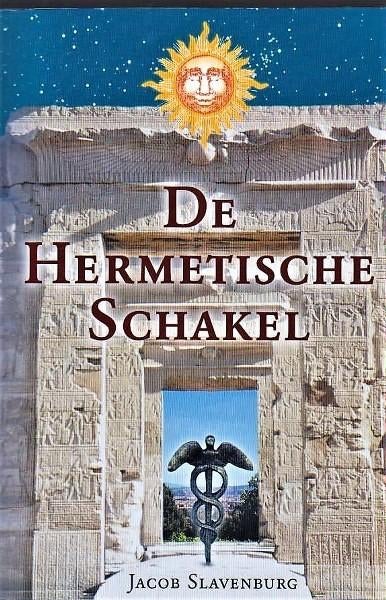 Slavenburg - De Hermetische Schakel (Hermetica), Livres, Ésotérisme & Spiritualité, Enlèvement, Comme neuf, Spiritualité en général