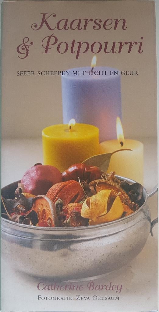Kaarsen & Potpourri - Sfeer scheppen met licht en geur, Boeken, Catherine Bardey, Nieuw, Ophalen of Verzenden, Overige onderwerpen
