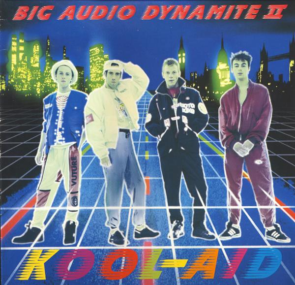 Big Audio Dynamite II - Kool-Aid, Ophalen