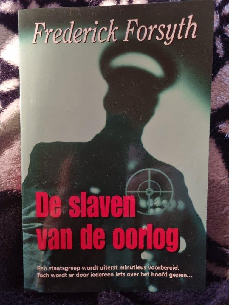 Boek Frederick Forsyth  -  De slaven van de oorlog, Livres, Thrillers, Enlèvement ou Envoi, Frederick Forsyth, Comme neuf, Europe autre