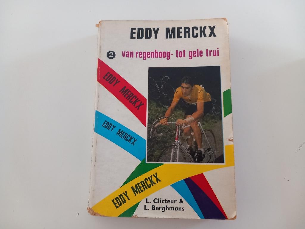 Boek Eddy Merckx Van regenboog tot gele trui Koers Fietsen, Ophalen of Verzenden, Lopen en Fietsen