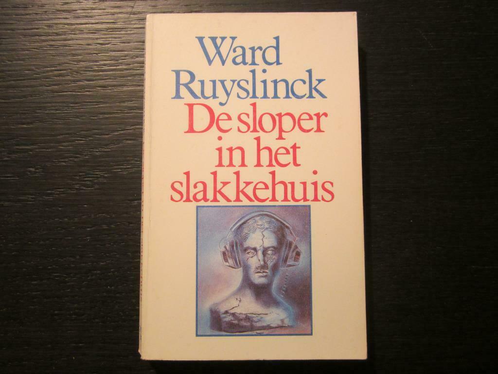 Sloper in het slakkenhuis  -Ward Ruyslinck-, Ophalen of Verzenden