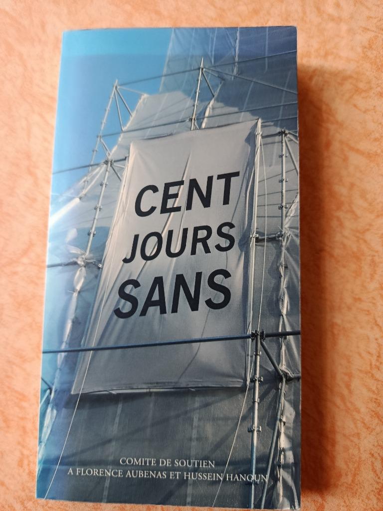 Cent Jours Sans Comite De Soutien a Florence Aubenas et Huss, Maatschappij en Samenleving, Ophalen of Verzenden, Zo goed als nieuw