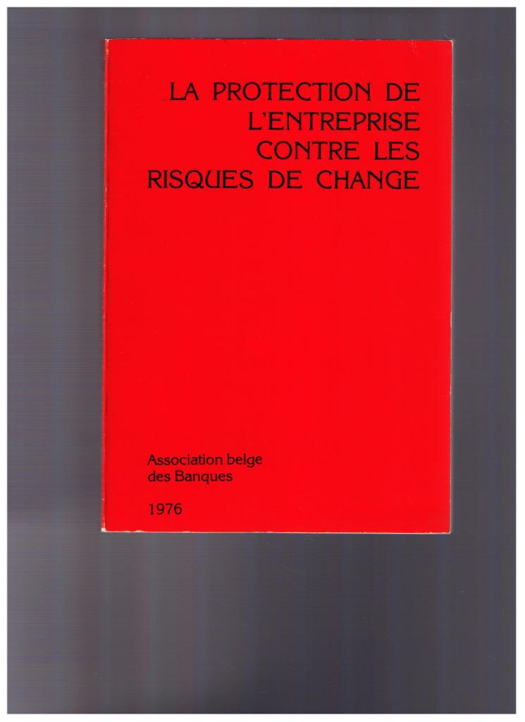 La protection de l'entreprise contre les risques de change, Livres, Enlèvement ou Envoi, Utilisé, Collectif
