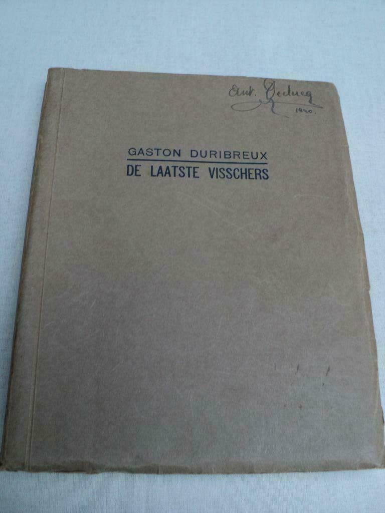 boek : de Laatste Visschers   Gaston Duribreux, Boeken, Ophalen of Verzenden, Gelezen