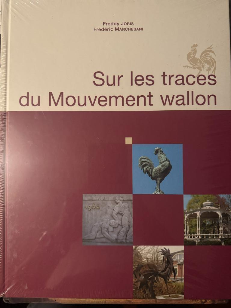 SUR LES TRACES DU MOUVEMENT WALLON (NEUF) - Freddy Joris,, Livres, Histoire & Politique, Neuf, Enlèvement ou Envoi