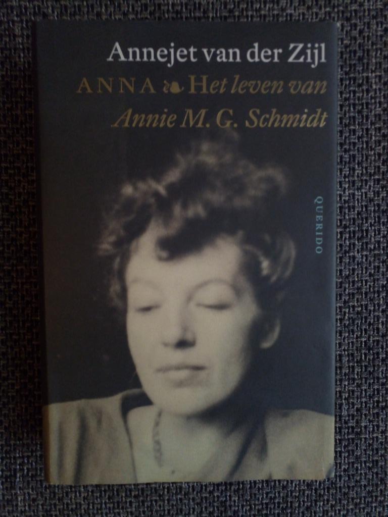 Anna. Het leven van Annie M.G. Schmidt- Annejet van der Zijl, Kunst en Cultuur, Zo goed als nieuw, Ophalen of Verzenden, Annejet van der Zijl