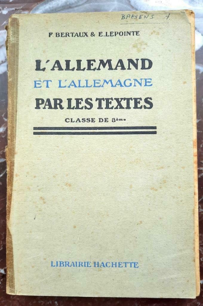 L'Allemand et l'Allemagne par les textes, Antiquités & Art, Enlèvement ou Envoi, F. Bertaux et E. Lepointe