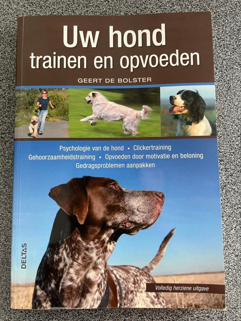Geert De Bolster - Uw hond trainen en opvoeden, Boeken, Ophalen, Zo goed als nieuw