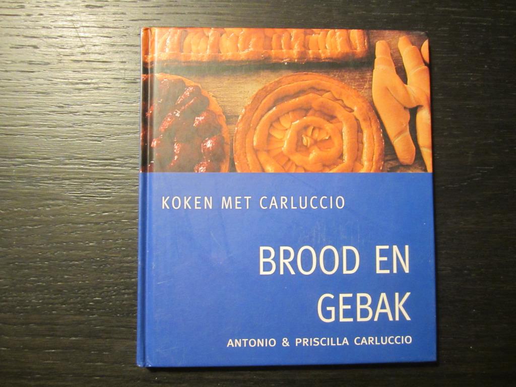 Brood en gebak  -Antonio & Pricilla Carluccio-, Boeken, Kookboeken, Italië, Ophalen of Verzenden