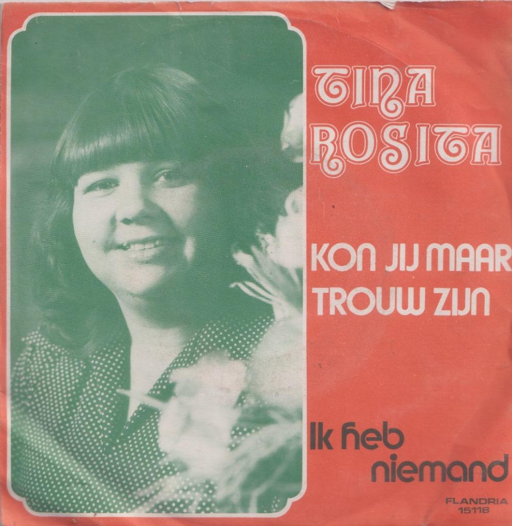 Tina Rosita – Kon jij maar trouw zijn / Ik heb niemand - Sin, Ophalen of Verzenden, Gebruikt, Nederlandstalig