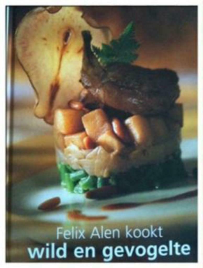 Wild en gevogelte, Felix Alen kookt, Ophalen of Verzenden, Gelezen