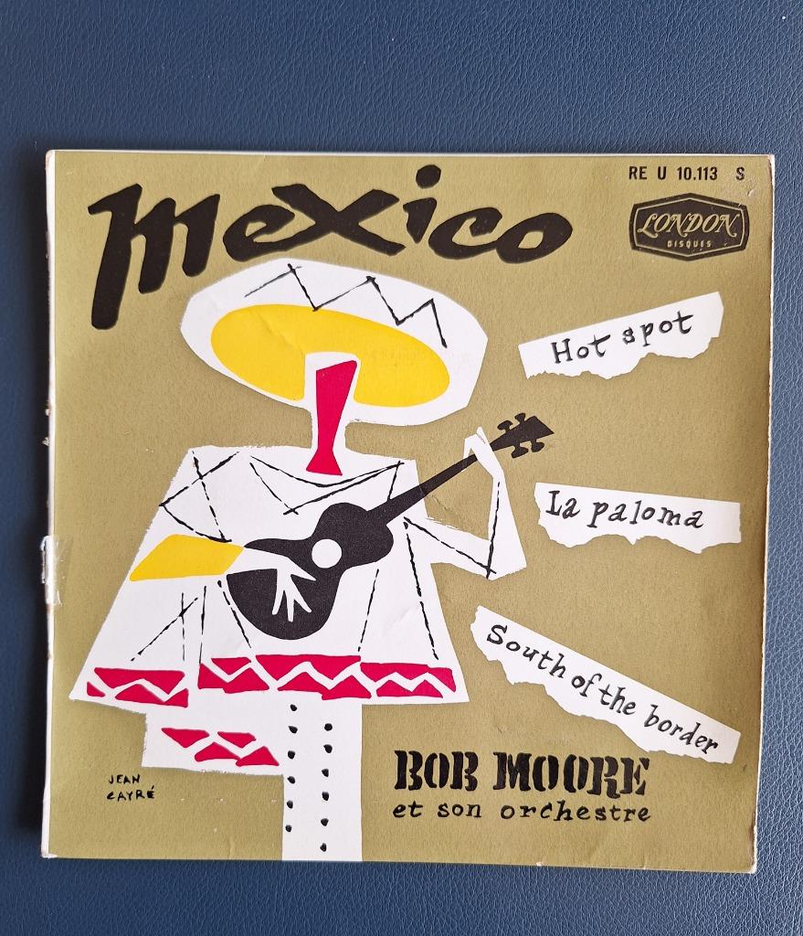 EP Bob Moore- Mexico, 7 inch, Ophalen of Verzenden, Zo goed als nieuw, Pop