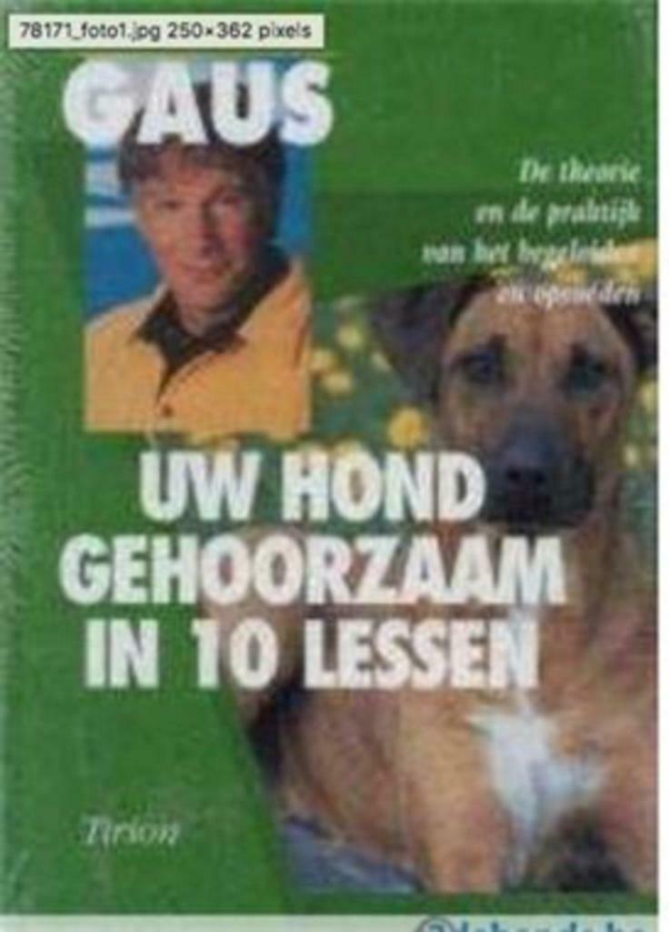 Uw hond gehoorzaam in 10 lessen en het werkboek, Enlèvement, Utilisé, Chiens