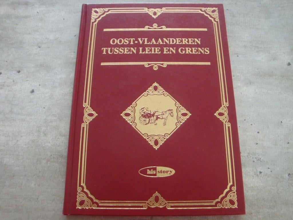 OOST-VLAANDEREN TUSSEN LEIE EN GRENS, Ophalen of Verzenden, Gelezen