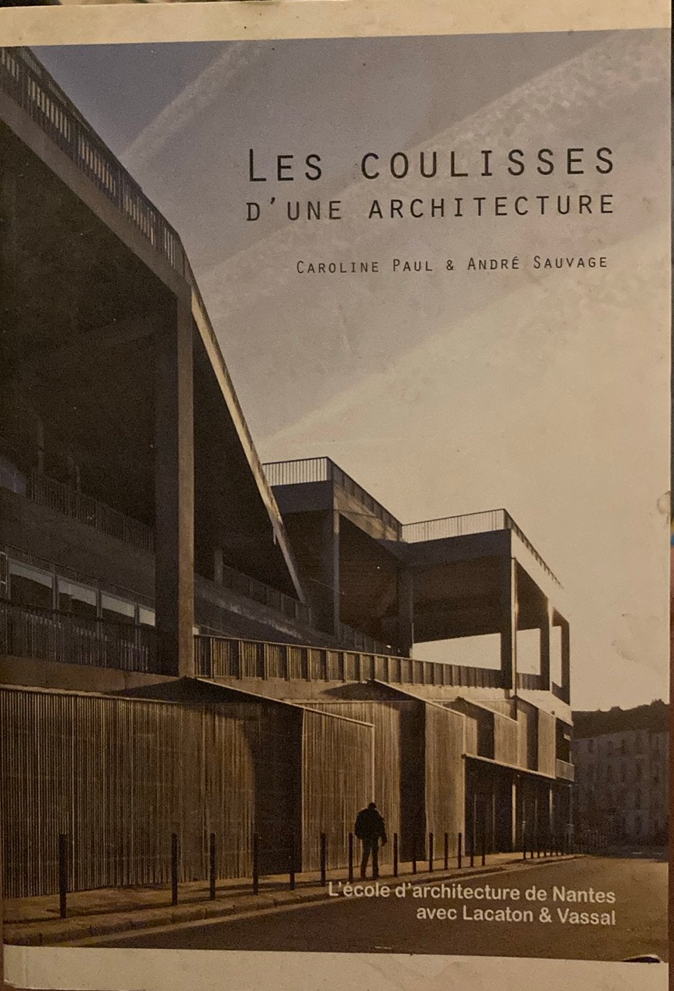 C. paul et a. sauvage les coulisses d’une architecture, Livres, Art & Culture | Architecture, Enlèvement ou Envoi, Comme neuf