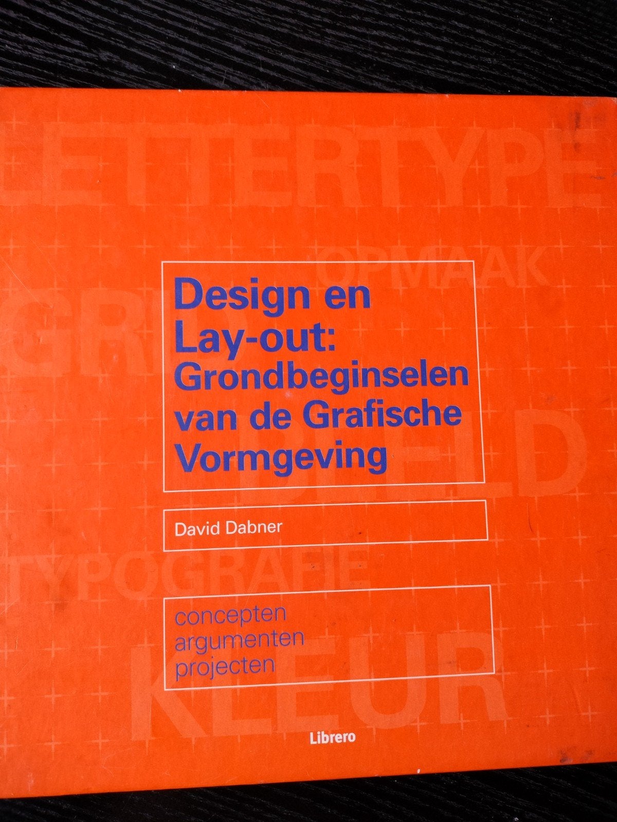 Design en Lay-out: grondbeginselen van de grafische vormgevi, Ophalen of Verzenden
