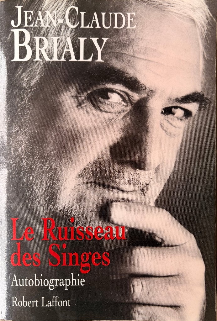 Jean-Claude Brialy - Le ruisseau des singes - Autobiografie, Gelezen, Personen, Ophalen of Verzenden, Jean-Claude Brialy