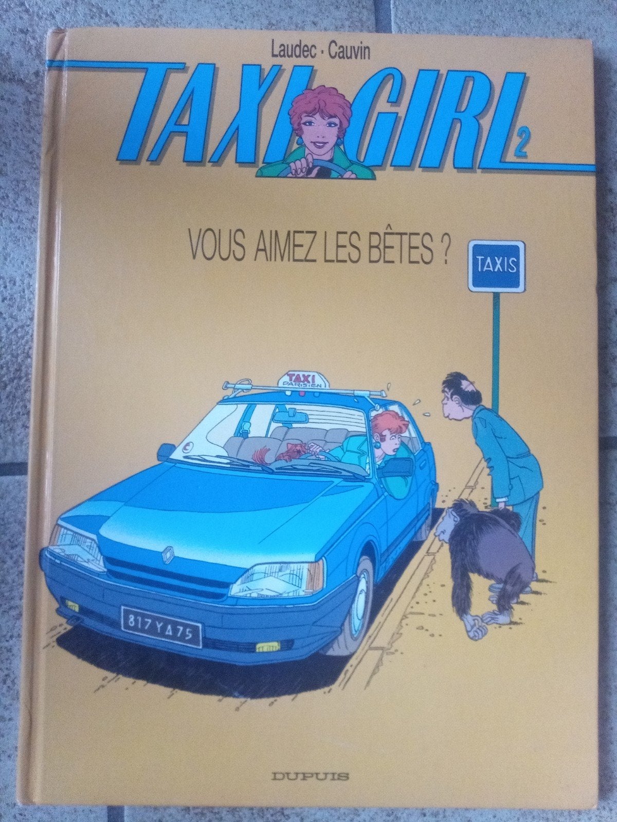 Taxi Girl 2 Vous aimez les Bêtes? Première édition, Livres, BD, Une BD, Enlèvement, Utilisé