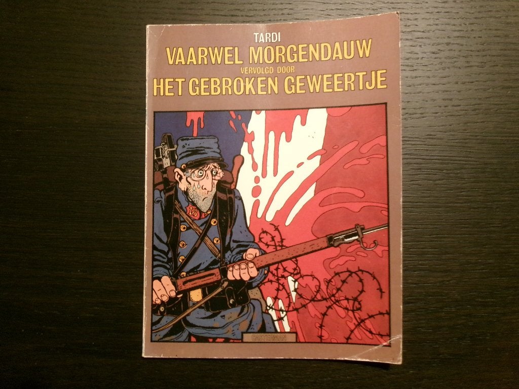Tardi   -Vaarwel morgendauw/ Het gebroken geweertje-, Boeken, Ophalen of Verzenden
