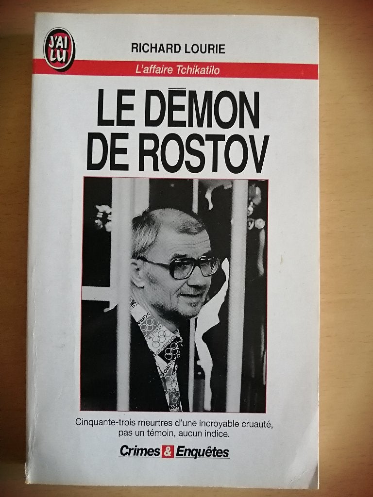 Le démon de Rostov ,Tchikatilo de Richard Lourie, Enlèvement ou Envoi
