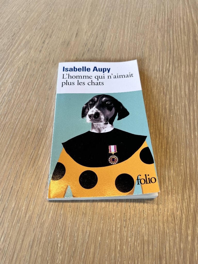 L'homme qui n'aimait plus les chats - Isabelle Aupy, Enlèvement ou Envoi, Comme neuf, Isabelle Aupy