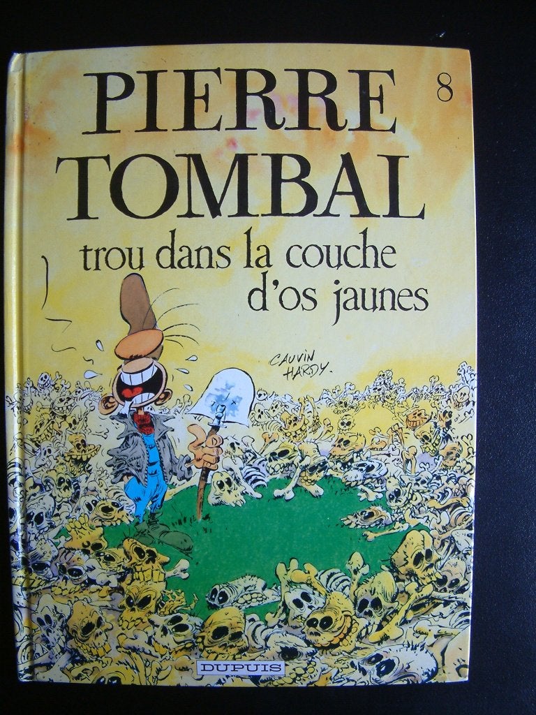 Pierre Tombal - 8. Trou dans la couche d’os jaunes, Hardy & Cauvin, Enlèvement ou Envoi, Une BD, Utilisé