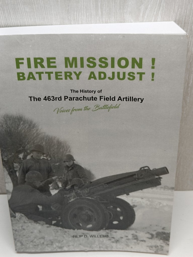Fire mission battery adjust filip d. willems Engelstalig, Enlèvement ou Envoi, Deuxième Guerre mondiale, Comme neuf