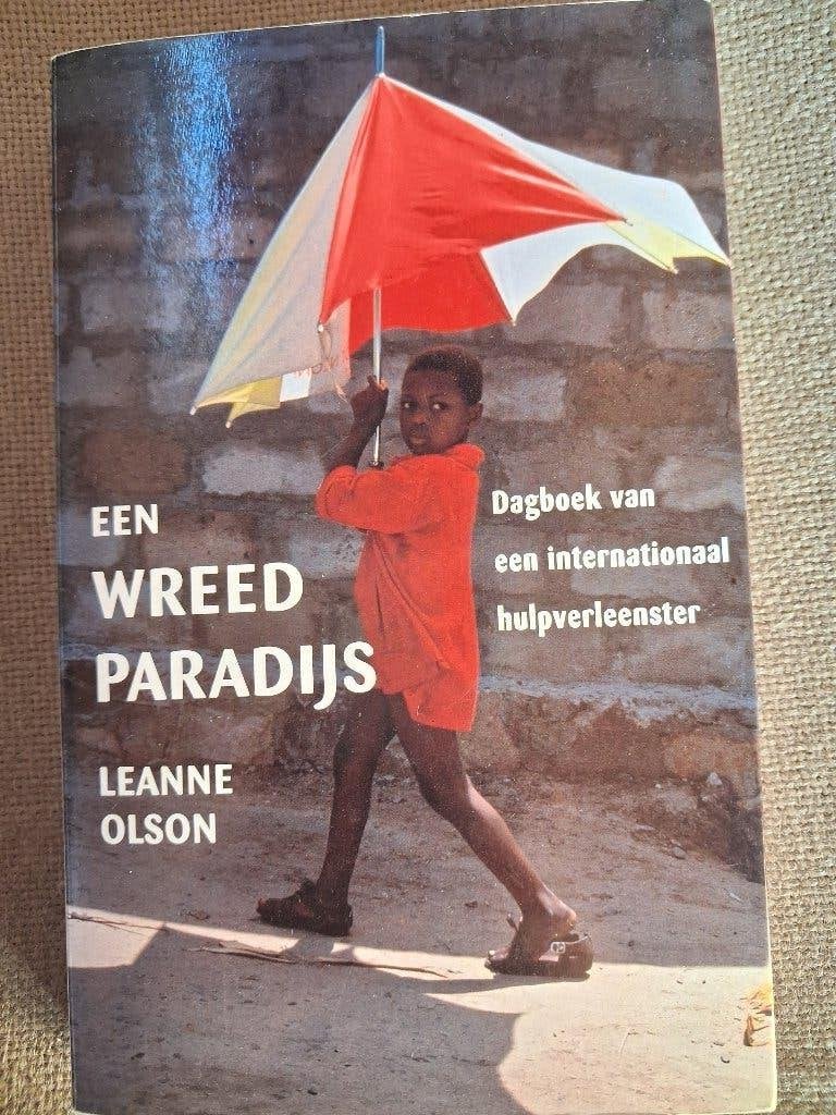 EEN WREED PARADIJS- LEANNE OLSON - intern. hulpverleenster, Ophalen of Verzenden