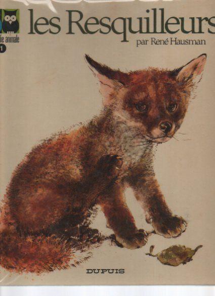 LES RESQUILLEURS par René HAUSMAN ( Dupuis 1972 ), Boeken, Nieuw, Ophalen of Verzenden, HAUSMAN René, Overige diersoorten