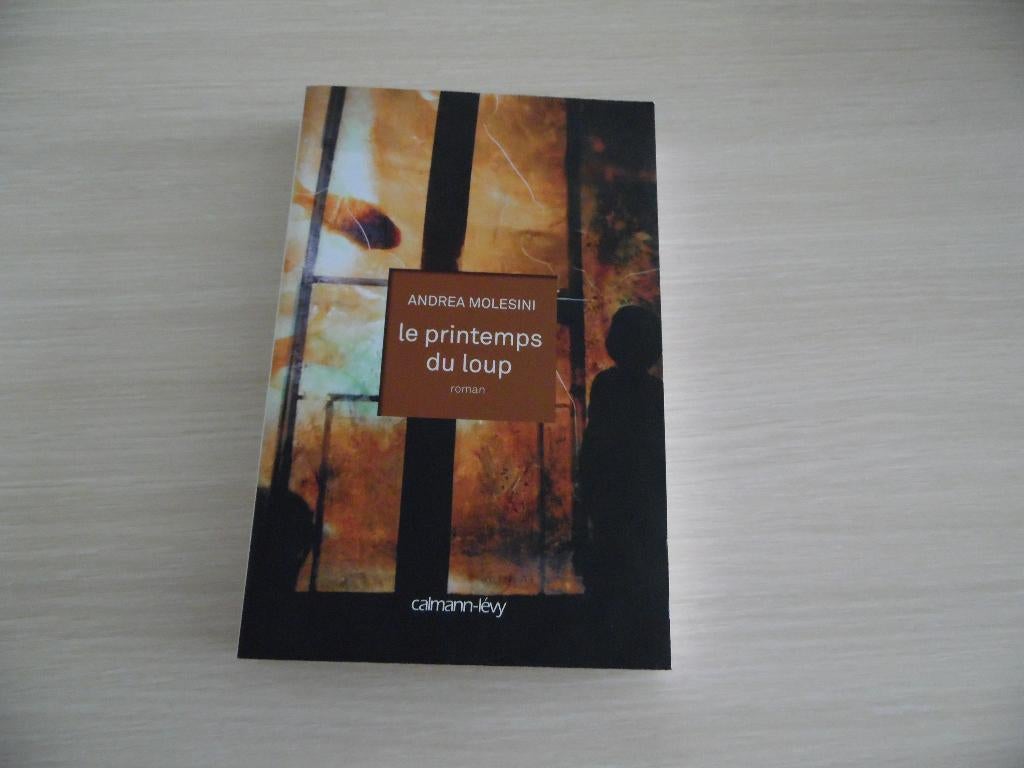 LE PRINTEMPS DU LOUP      ANDREA MOLESINI, Enlèvement ou Envoi, Comme neuf, Andrea Molesini, Europe autre