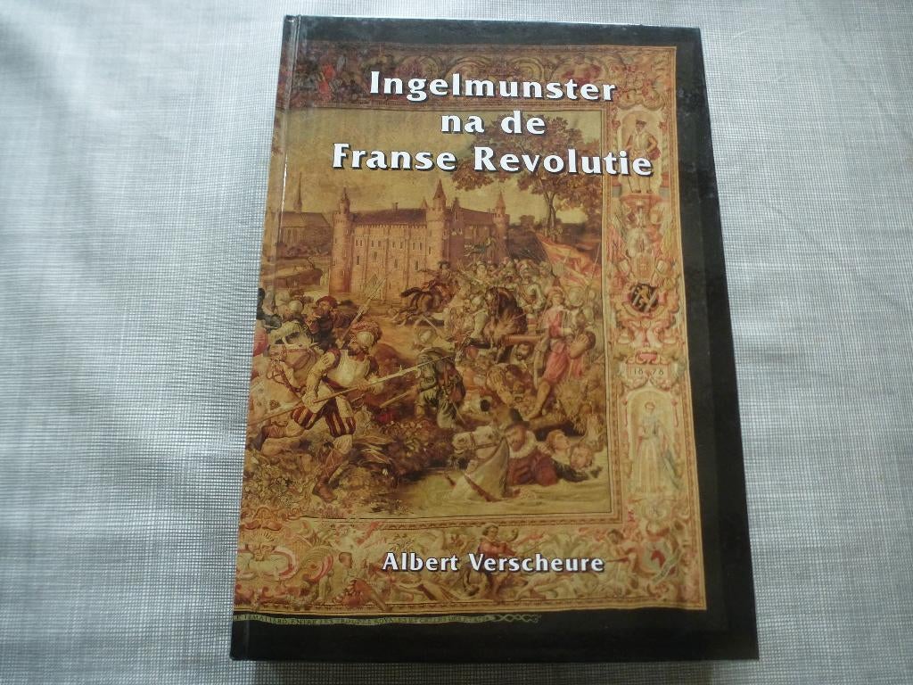 INGELMUNSTER na de Franse Revolutie, Boeken, Albert Verscheure, Ophalen of Verzenden, 20e eeuw of later, Gelezen