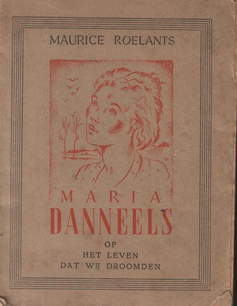 Maurice Roelants – Maria Danneels, Ophalen of Verzenden, Gelezen