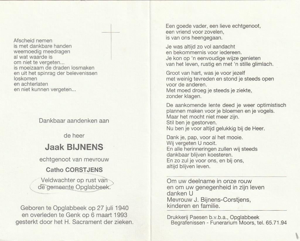 Veldwachter Jaak Bijnens, Ophalen