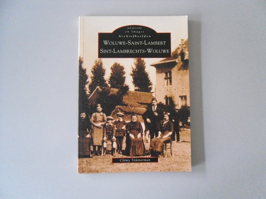 Geheugen in beeld - Woluwé-Saint-Lambert, Ophalen of Verzenden, Gelezen, Clémy TEMMERMAN