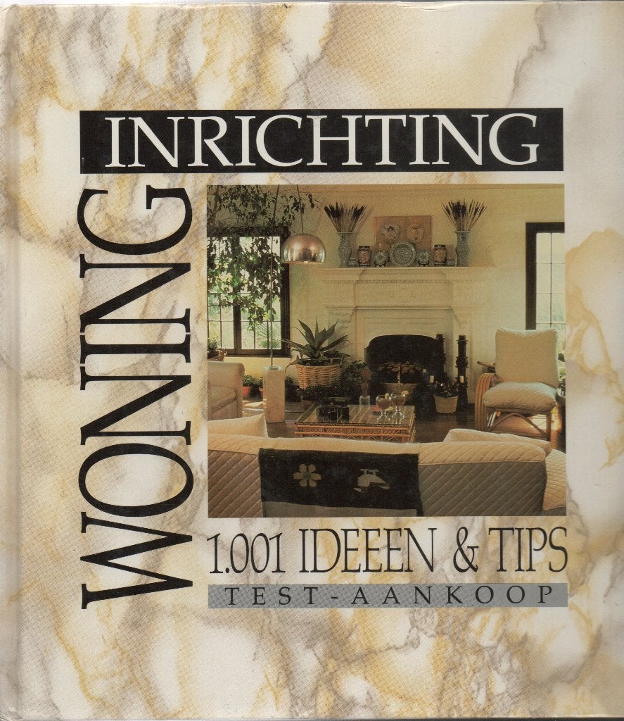 WONING INRICHTING 1001 IDEEËN & TIPS (TEST AANKOOP), Ophalen of Verzenden, Gelezen