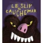 le slip du cauchemar livre enfant 4 ans tb etat++, Livres, Livres pour enfants | 4 ans et plus, Comme neuf, Fiction général, 4 ans