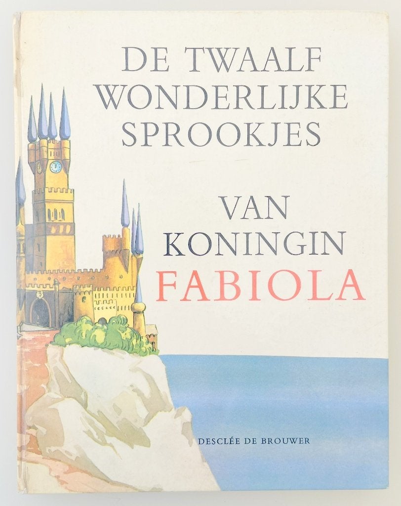 De twaalf wonderlijke sprookjes van Koningin Fabiola, Ophalen of Verzenden, Sprookjes