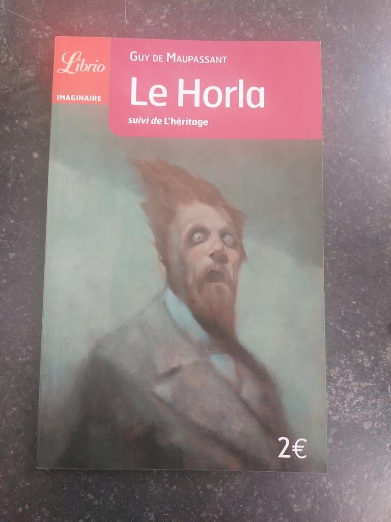 Le Horla de Maupassant, Ophalen, Gelezen