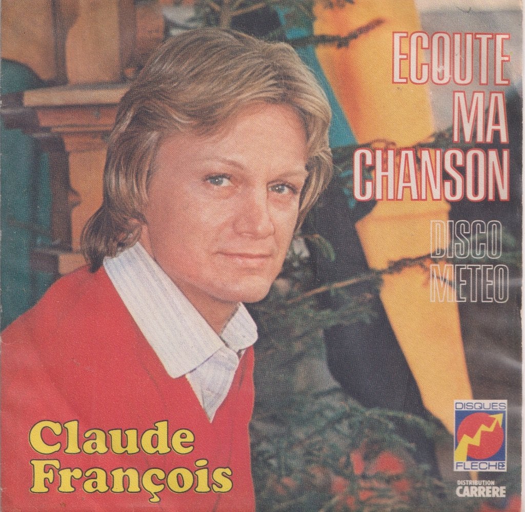 Claude François – Ecoute ma chanson / Disco Meteo - Single, Enlèvement ou Envoi, Utilisé, 7 inch, Pop