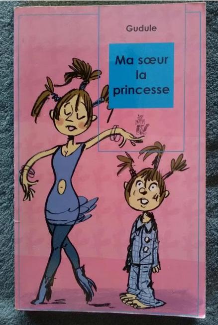 "Ma soeur la princesse" Gudule (2006), Enlèvement ou Envoi, Fiction, Utilisé, Gudule
