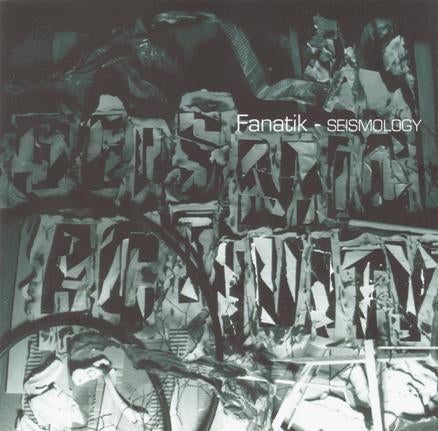 303 - FANATIK - SEISMOLOGY - NIEUW, Verzenden, Nieuw in verpakking, Drum and bass